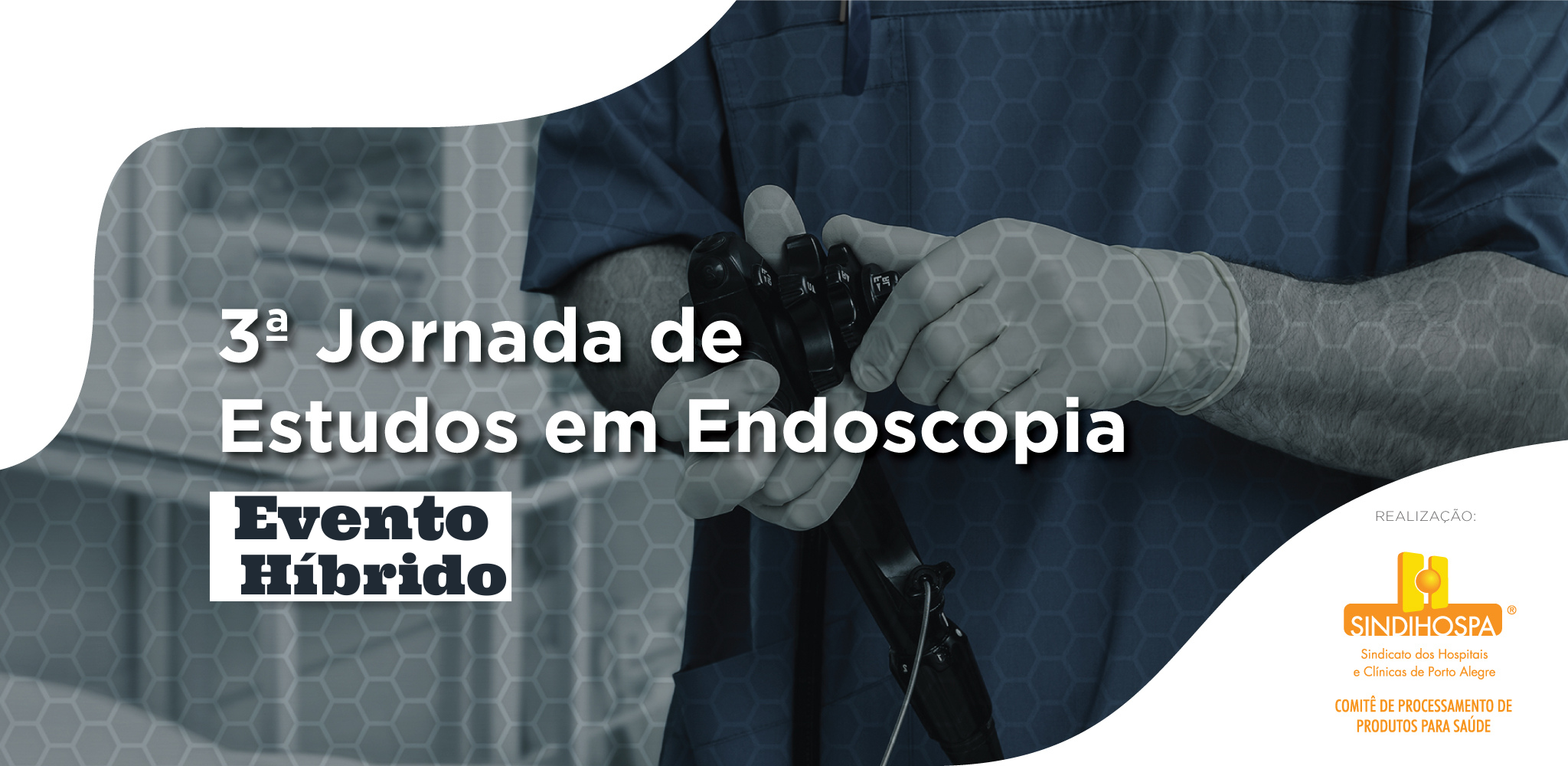3ª Jornada de Estudos em Endoscopia: Desafios no processamento